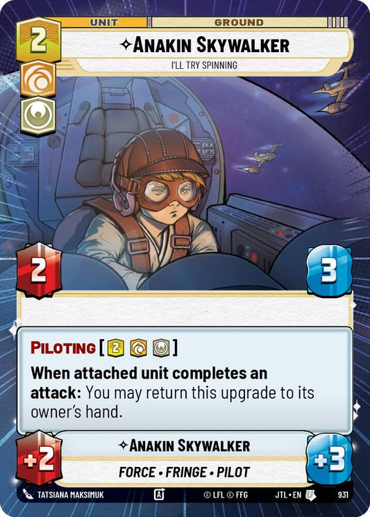 Anakin Skywalker - I'll Try Spinning (931) (Hyperspace Foil) (931) [Jump to Lightspeed]